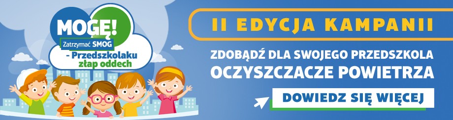 II edycja kampani - zdobądź dla swojego przedszkola oczyszczacze powietrza